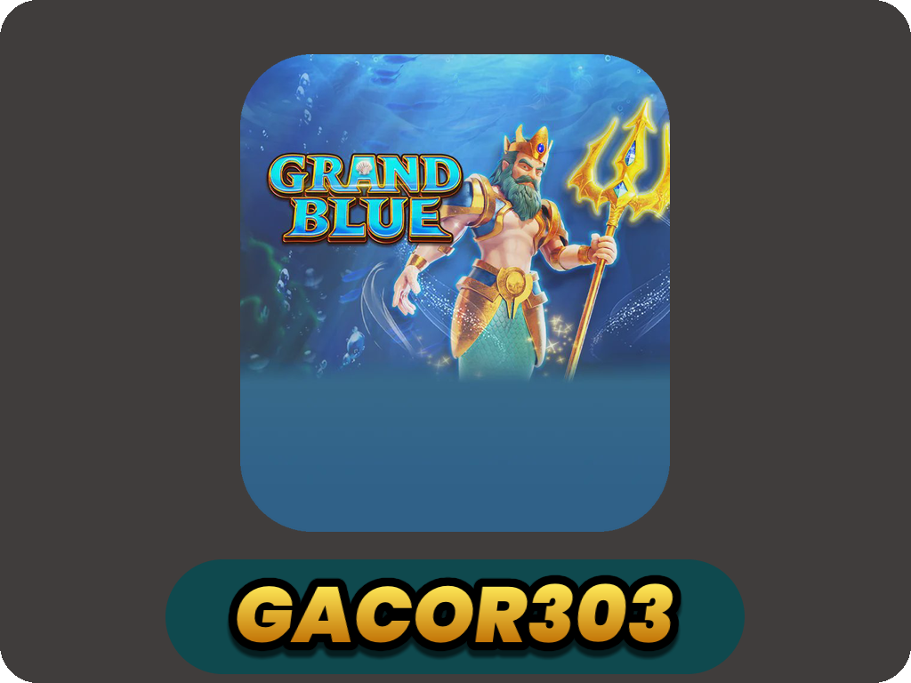 GRAND BLUE